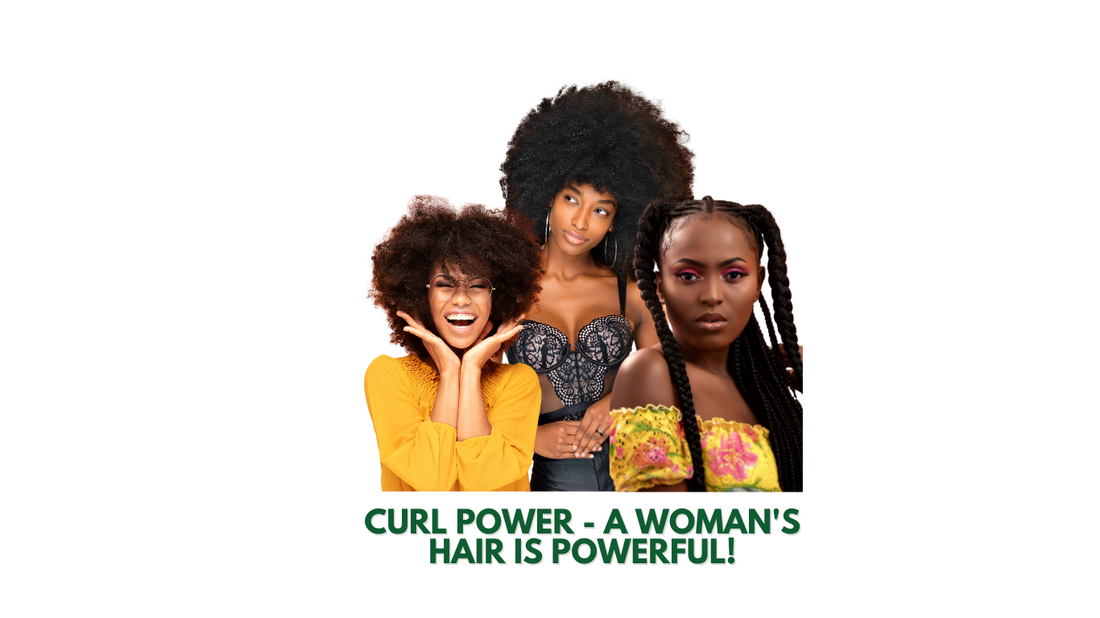 Curl Power- A Woman's Hair is Powerful!